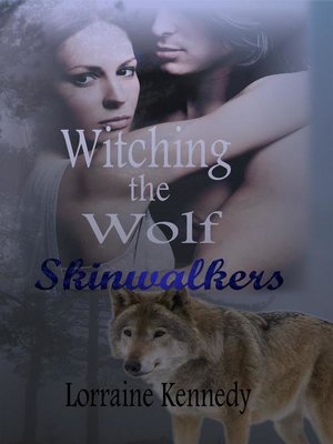 cover image of Witching the Wolf a Werewolf Romance